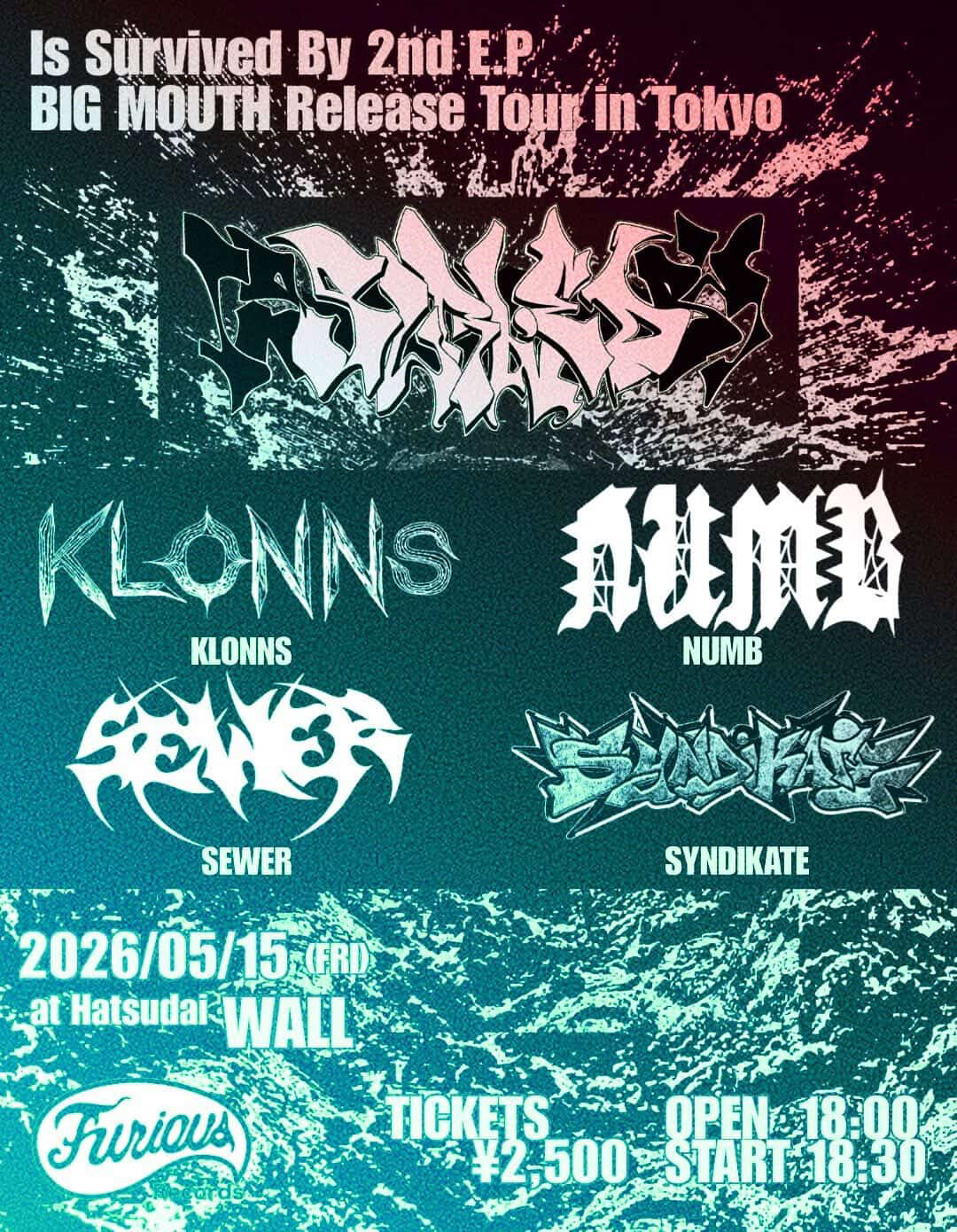 Is Survived By pre. BIG MOUTH Release Tour in Tokyo