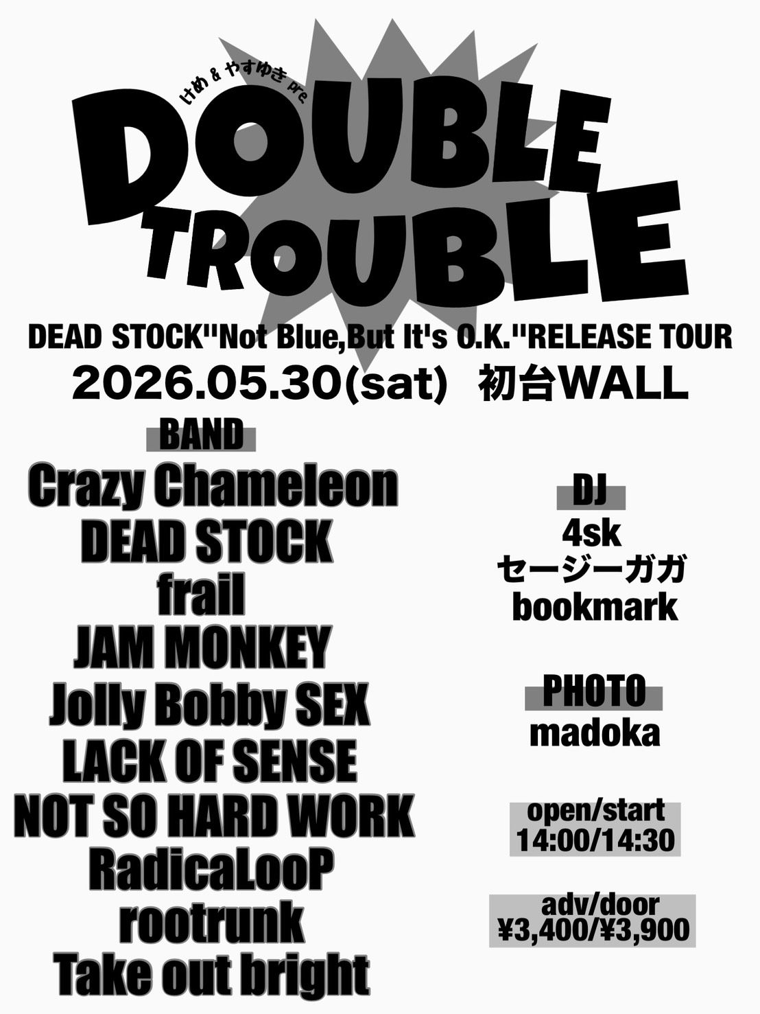 『DOUBLE TROUBLE』 -DEAD STOCK “Not Blue,But It’s O.K.” RELEASE TOUR-